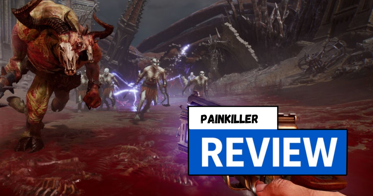 Painkiller – Review