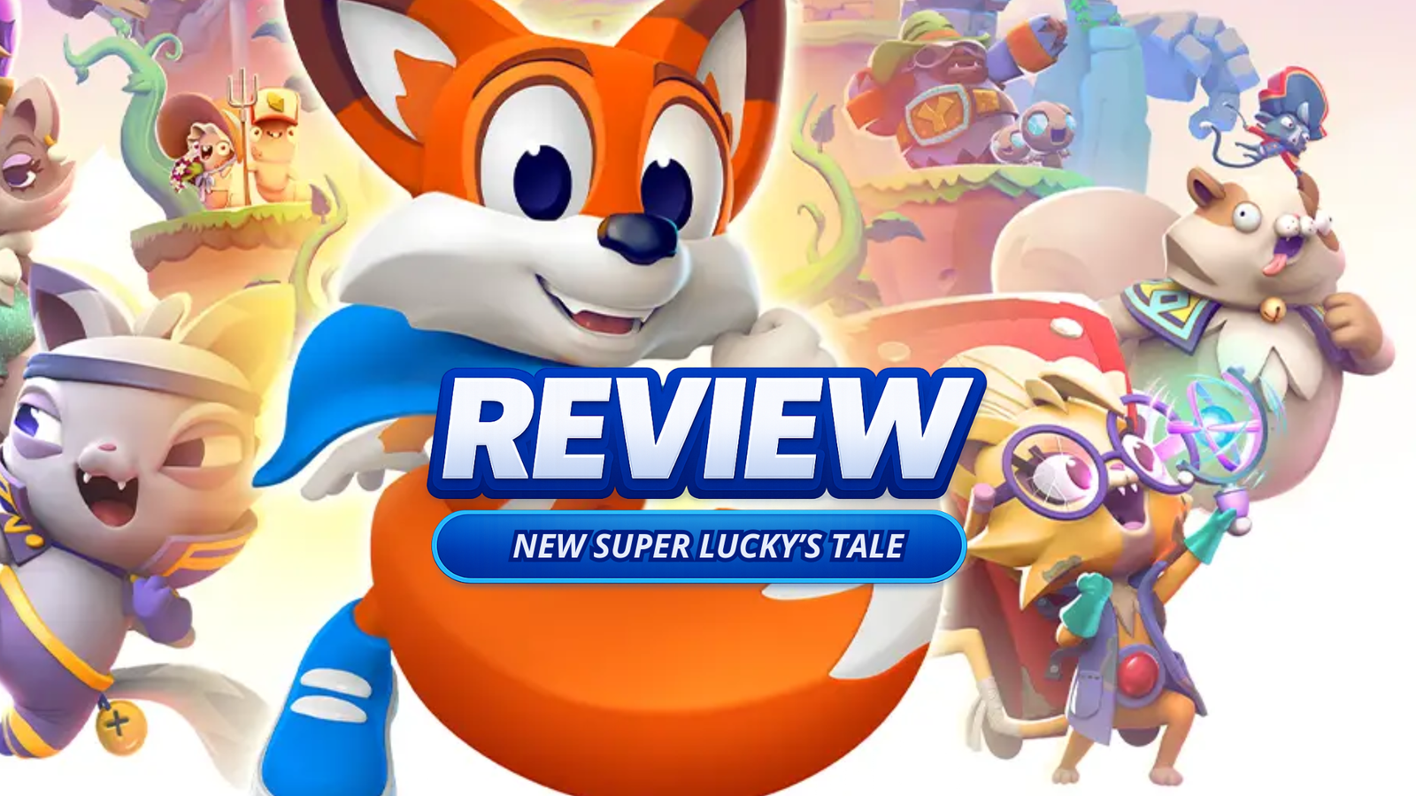 New Super Lucky’s Tale – Review