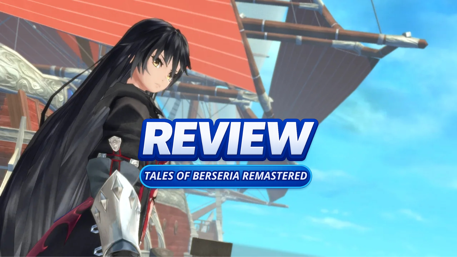 Tales of Berseria Remastered – Review